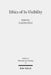 Ethics of In-Visibility: Imago Dei, Memory, and Human Dignity in Jewish and Christian Thought by Claudia Welz