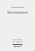 Mos Christianorum: The Roman Discourse of Exemplarity and the Jewish and Christian Language of Leadership by James Petitfils