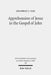 Apprehension of Jesus in the Gospel of John by Josaphat C. Tam