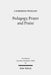 Pedagogy, Prayer and Praise: The Wisdom of the Psalms and Psalter by Catherine Petrany