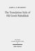 The Translation Style of Old Greek Habakkuk: Methodological Advancement in Interpretative Studies of the Septuagint by James Ae Mulroney