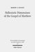 Hellenistic Dimensions of the Gospel of Matthew: Background and Rhetoric by Robert S. Kinney