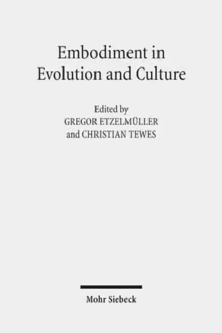 Embodiment in Evolution and Culture by Kimberly A. Henry