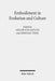 Embodiment in Evolution and Culture by Kimberly A. Henry