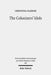 The Colonizers' Idols: Paul, Galatia, and Empire in New Testament Studies by Christina Harker