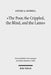 The Poor, the Crippled, the Blind, and the Lame: Physical and Sensory Disability in the Gospels of the New Testament by Louise A. Gosbell