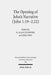The Opening of John's Narrative (John 1:19-2:22): Historical, Literary, and Theological Readings from the Colloquium Ioanneum 2015 in Ephesus by R. Alan Culpepper, Jorg Frey