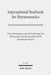 International Yearbook for Hermeneutics / Internationales Jahrbuch Fur Hermeneutik: Volume 16: Focus: Hermeneutics and the Performing Arts / Band 16: by Gunter Figal, Bernhard Zimmermann