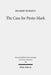 The Case for Proto-Mark: A Study in the Synoptic Problem by Delbert Burkett