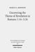 Uncovering the Theme of Revelation in Romans 1:16-3:26: Discovering a New Approach to Paul's Argument Argument by Marcus A. Mininger