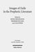 Images of Exile in the Prophetic Literature: Copenhagen Conference Proceedings 7-10 May 2017 by Jesper Hogenhaven, Frederik Poulsen, Cian Power