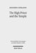 The High Priest and the Temple: Metaphorical Depictions of Jesus in the Letters of Ignatius of Antioch by Jonathon Lookadoo