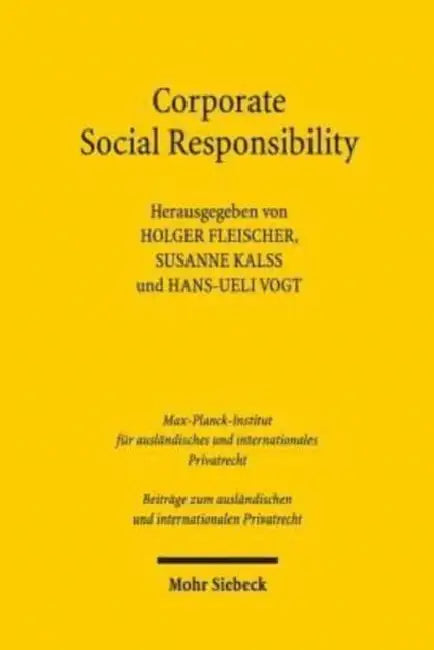 Corporate Social Responsibility: Achtes Deutsch-Osterreichisch-Schweizerisches Symposium, Hamburg 1.-2. Juni 2017 by Holger Fleischer, Susanne Kalss, Hans-Ueli Vogt
