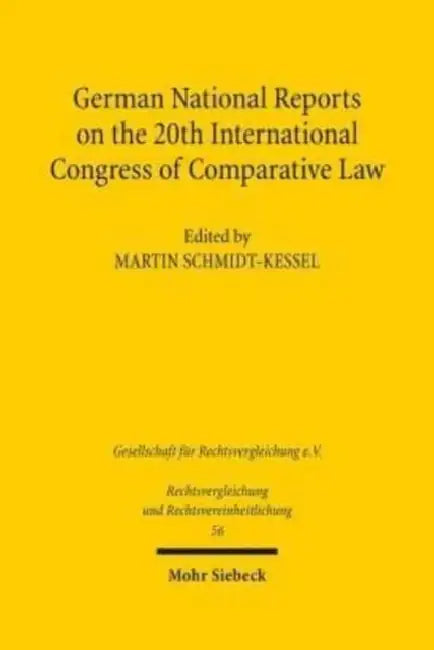 German National Reports on the 20th International Congress of Comparative Law by Martin Schmidt-Kessel