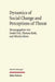 Dynamics of Social Change and Perceptions of Threat by Ewald Frie, Thomas Kohl, Mischa Meier
