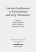 Law and Lawlessness in Early Judaism and Early Christianity by David Lincicum, Ruth Sheridan, Charles M. Stang