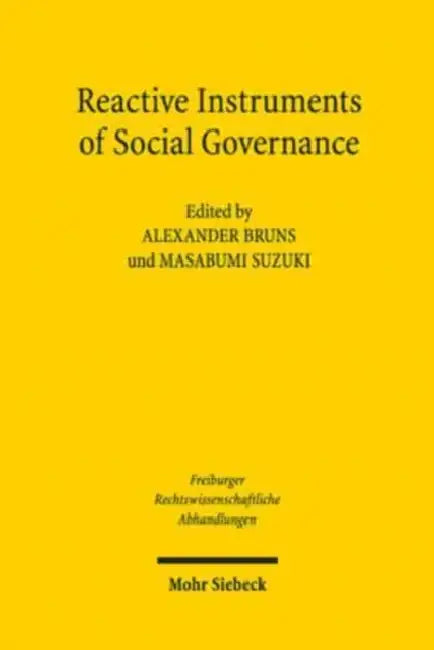 Reactive Instruments of Social Governance by Alexander Bruns, Masabumi Suzuki