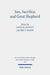 Son, Sacrifice, and Great Shepherd: Studies on the Epistle to the Hebrews by Eric F. Mason, David M. Moffitt