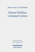 Roman Nobilitas in Jerome's Letters: Roman Values and Christian Asceticism for Socialites by Jessica Van't Westeinde