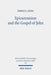 Epicureanism and the Gospel of John: A Study of Their Compatibility by Fergus J. King