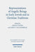 Representations of Angelic Beings in Early Jewish and in Christian Traditions by Loren T. Stuckenbruck, Amsalu Tefera