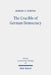 The Crucible of German Democracy: Ernst Troeltsch and the First World War by Robert E. Norton