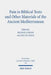 Pain in Biblical Texts and Other Materials of the Ancient Mediterranean by Michaela Bauks, Saul M. Olyan