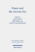Prayer and the Ancient City: Influences of Urban Space by Maik Patzelt, Jorg Rupke, Annette Weissenrieder
