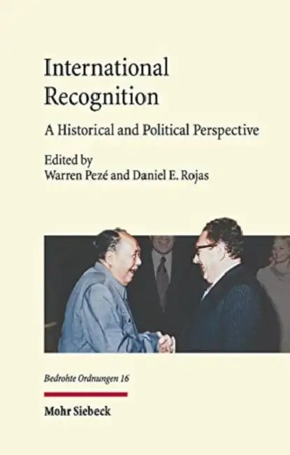 International Recognition: A Historical and Political Perspective by Warren Peze, Daniel E. Rojas