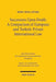 Succession Upon Death: A Comparison of European and Turkish Private International Law by Biset Sena Gunes
