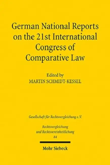 German National Reports on the 21st International Congress of Comparative Law by Martin Schmidt-Kessel