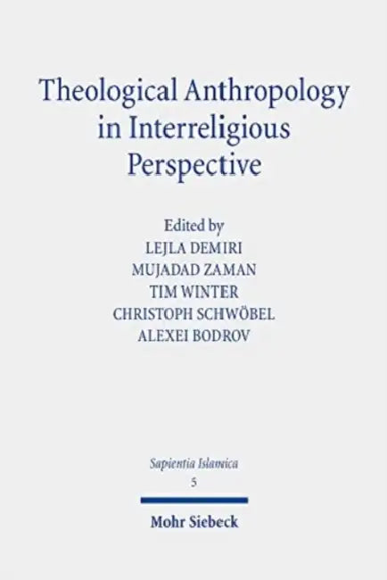 Theological Anthropology in Interreligious Perspective by Alexei Bodrov, Lejla Demiri, Christoph Schwöbel
