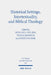 Historical Settings, Intertextuality, and Biblical Theology: Essays in Honor of Marvin A. Sweeney by Hyun Chul Paul Kim, Tyler D. Mayfield, Hye Kyung Park