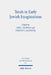 Torah in Early Jewish Imaginations by Ariel Feldman, Timothy J. Sandoval