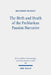 The Birth and Death of the Premarkan Passion Narrative: A History of Form Criticism's Most Assured Result by Brandon Massey