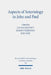 Aspects of Soteriology in John and Paul by Jörg Frey, Jan G. Van Der Watt, Joseph Verheyden