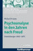 Psychoanalyse in Den Jahren Nach Freud: Entwicklungen 1940-1975 by Michael Ermann