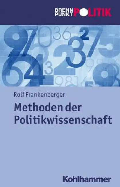 Methoden in Der Politikwissenschaft by Rolf Frankenberger