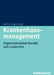 Krankenhausmanagement: Organisatorischer Wandel Und Leadership by Winfried Zapp