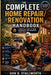 The Complete Home Repair and Renovation Handbook: A Practical Guide to Fixing, Maintaining, and Improving Your Home by Don B. Stallworth