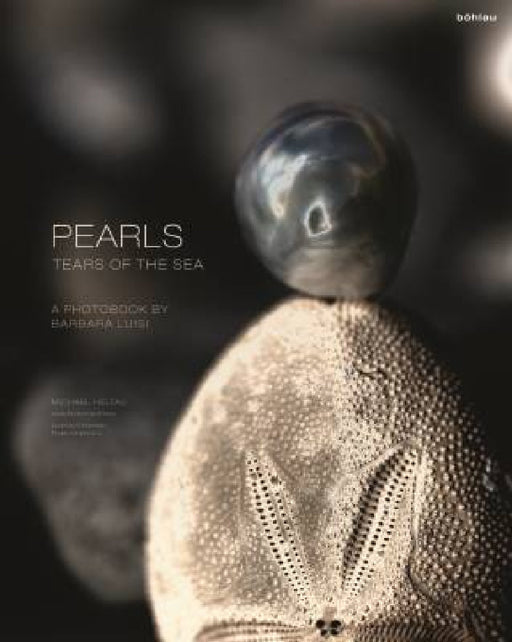 Pearls: Tears of the Sea. a Photobook by Barbara Luisi by Barbara Luisi