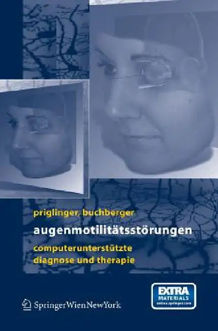 Augenmotilitätsstörungen: Computerunterstütze Diagnose Und Therapie by Siegfried Priglinger, Michael Buchberger