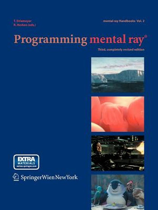 Programming Mental Ray(r) by Thomas Driemeyer