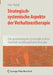 Strategisch-Systemische Aspekte Der Verhaltenstherapie: Eine Praxisbezogene Systematik in Ihren Historisch-Autobiografischen Bezügen by Iver Hand
