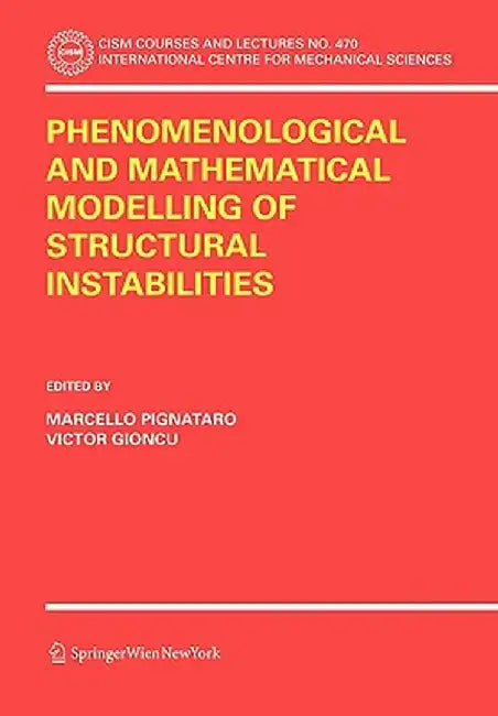 Phenomenological and Mathematical Modelling of Structural Instabilities by Marcello Pignataro