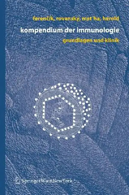 Kompendium Der Immunologie: Grundlagen Und Klinik by Miroslav Ferencik, Jozef Rovensky, Vladimir Matha