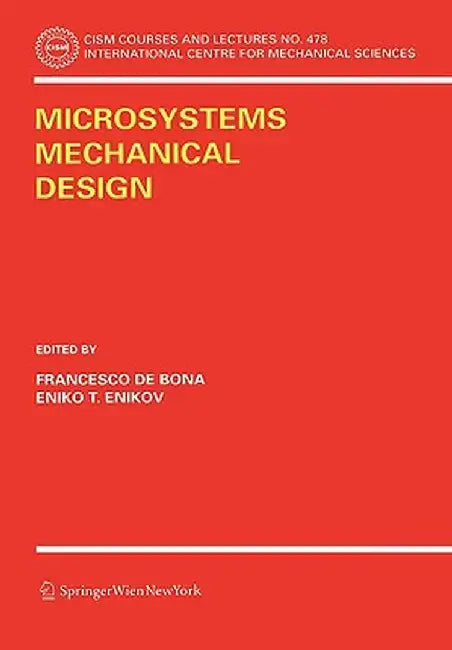 Microsystems Mechanical Design by Francesco De Bona
