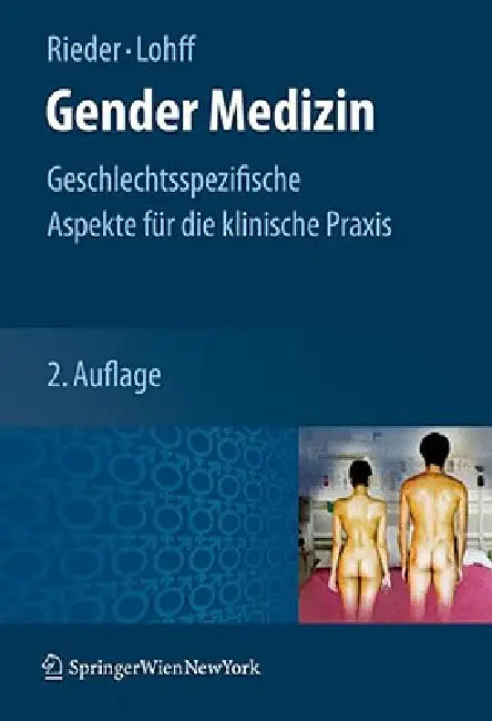 Gender Medizin: Geschlechtsspezifische Aspekte Für Die Klinische PRAXIS by Anita Rieder, Brigitte Lohff