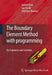 The Boundary Element Method with Programming: For Engineers and Scientists by Gernot Beer