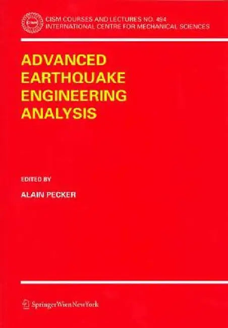 Advanced Earthquake Engineering Analysis by Alain Pecker